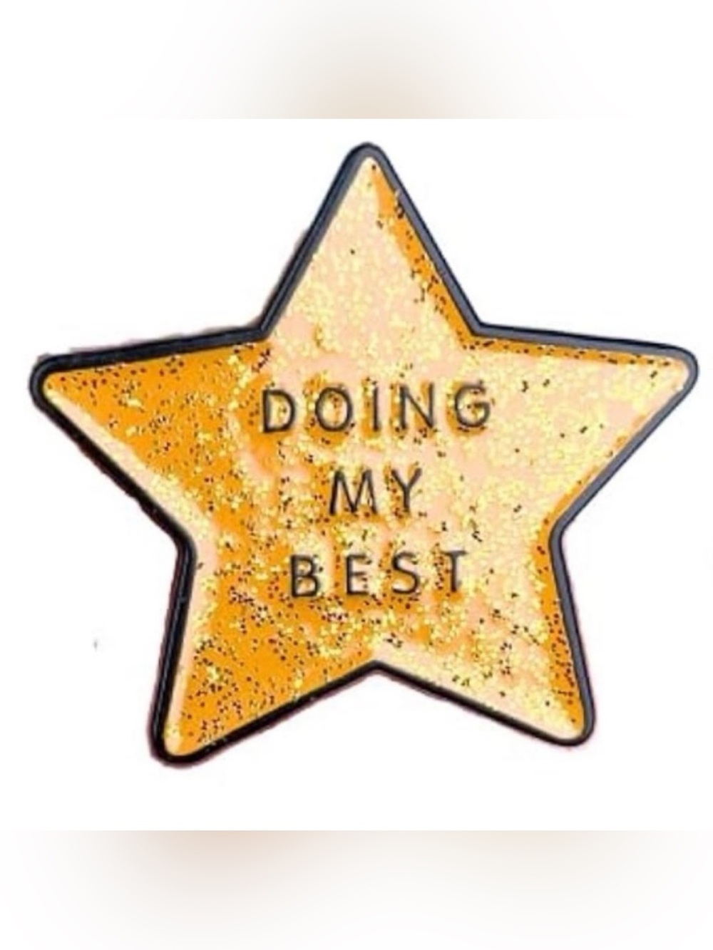 NEW “Doing My Best” Gold Sparkle Star Enamel Pin Funny Cute